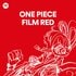 『ONE PIECE FILM RED』を音楽や音声・映像で楽しむSpotifyプレイリストが登場